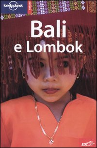 Libro Bali e Lombok di Berkmoes Ryan Ver; Lisa Steer-Guérard; Jocelyn Harewood - ean 9788870638097 - Lonely Planet Italia