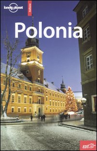 Libro Polonia di Neil Wilson; Tom Parkinson; Richard Watkins - ean 9788870638240 - Lonely Planet Italia