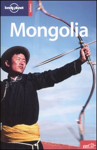 Libro Mongolia di Michael Kohn - ean 9788870638318 - Lonely Planet Italia