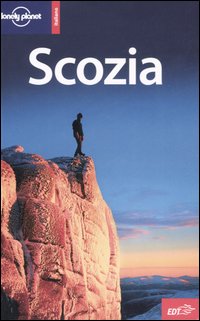 Libro Scozia di Neil Wilson; Alan Murphy - ean 9788870638929 - Lonely Planet Italia