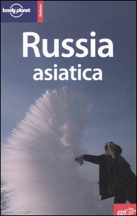 Libro Russia asiatica di Simon Richmond; Mark Elliott; Robert Reid - ean 9788870638936 - Lonely Planet Italia