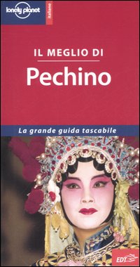 Libro meglio di Pechino di Eilís Quinn - ean 9788870638967 - Lonely Planet Italia