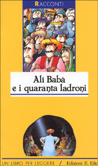 Libro Alì Babà e i quaranta ladroni di Anonimo - ean 9788870685282 - EL