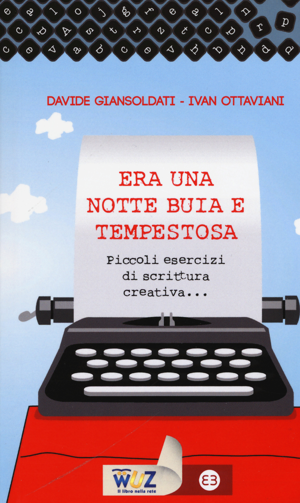 Libro Era una notte buia e tempestosa. Piccoli esercizi di scrittura creativa... di Davide Giansoldati; Ivan Ottaviani - ean 9788870757729 - Editrice Bibliografica