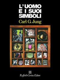 Libro uomo e i suoi simboli di Carl Gustav Jung - ean 9788870780239 - Raffaello Cortina Editore