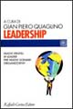 Libro Leadership. Nuovi profili di leader per nuovi scenari organizzativi di  - ean 9788870785760 - Raffaello Cortina Editore