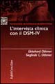 Libro intervista clinica con il DSM-IV di Ekkehard Othmer; Sieglinde C. Othmer - ean 9788870785784 - Raffaello Cortina Editore