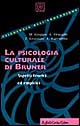 Libro psicologia culturale di Bruner. Aspetti teorici ed empirici di  - ean 9788870786095 - Raffaello Cortina Editore