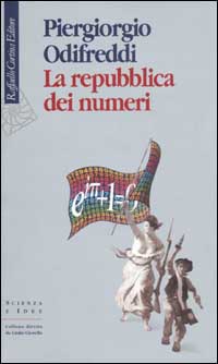 Libro repubblica dei numeri di Piergiorgio Odifreddi - ean 9788870787764 - Raffaello Cortina Editore