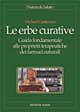 Libro erbe curative. Guida fondamentale alle proprietà terapeutiche dei farmaci naturali di Michael Castleman - ean 9788870819151 - Tecniche Nuove