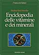 Libro Enciclopedia delle vitamine e dei minerali di Sheldon S. Hendler - ean 9788870819168 - Tecniche Nuove
