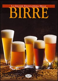 Libro grande enciclopedia delle birre di Berry Verhoef - ean 9788870829167 - Idea Libri