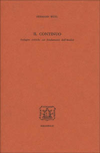 Libro continuo. Indagini critiche sui fondamenti dell'analisi di Hermann Weyl - ean 9788870880120 - Bibliopolis