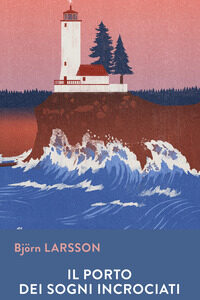 Libro porto dei sogni incrociati di Björn Larsson - ean 9788870910971 - Iperborea