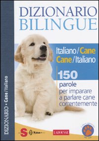 Libro Dizionario bilingue italiano-cane e cane-italiano. 150 parole per imparare a parlare cane correntemente di Jean Cuvelier - ean 9788871065649 - Sonda