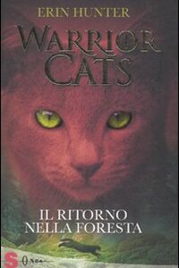 Libro ritorno nella foresta. Warrior cats di Erin Hunter - ean 9788871065946 - Sonda