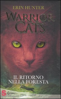 Libro ritorno nella foresta. Warrior cats di Erin Hunter - ean 9788871065946 - Sonda
