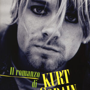 Libro romanzo di Kurt Cobain di Marcel Feige - ean 9788871067445 - Sonda