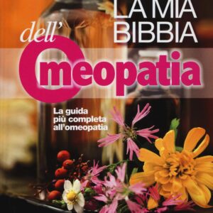 Libro mia bibbia dell'omeopatia di Albert-Claude Quemoun - ean 9788871067551 - Sonda