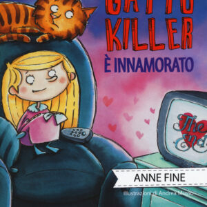 Libro Gatto killer è innamorato di Anne Fine - ean 9788871067797 - Sonda