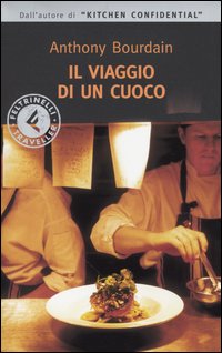 Libro viaggio di un cuoco di Anthony Bourdain - ean 9788871081892 - Feltrinelli