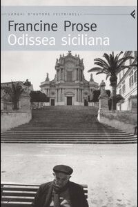 Libro Odissea siciliana di Francine Prose - ean 9788871081946 - Feltrinelli