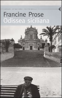 Libro Odissea siciliana di Francine Prose - ean 9788871081946 - Feltrinelli