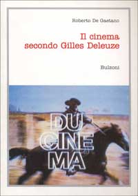 Libro cinema secondo Gilles Deleuze di Roberto De Gaetano - ean 9788871199665 - Bulzoni