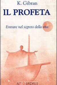 Libro profeta. Entrare nel segreto della vita. Testo inglese a fronte di Kahlil Gibran - ean 9788871223414 - Demetra
