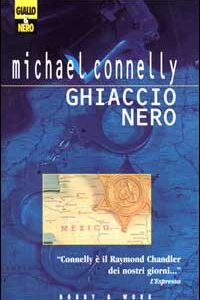 Libro Ghiaccio nero di Michael Connelly - ean 9788871334332 - Hobby & Work Publishing