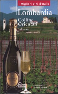Libro Lombardia. Colline orientali di Andrea Alpi - ean 9788871336152 - Hobby & Work Publishing
