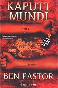 Libro Kaputt mundi di Ben Pastor - ean 9788871336213 - Hobby & Work Publishing