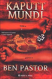 Libro Kaputt mundi di Ben Pastor - ean 9788871336213 - Hobby & Work Publishing