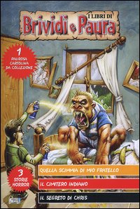 Libro Quella scimmia di mio fratello-Il cimitero indiano-Il segreto di Chris di Terry Patrick; Eve Marko; Sandra Shichtman - ean 9788871336299 - Hobby & Work Publishing