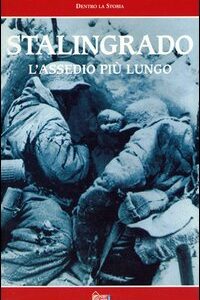 Libro Stalingrado. L'assedio più lungo di  - ean 9788871337128 - Hobby & Work Publishing