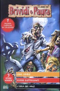 Libro Zona zombie-Scosse elettrizzanti-L'isola del male di Jack Kelly; Shannon Donnelly; Roy Nemerson - ean 9788871337289 - Hobby & Work Publishing