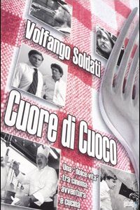Libro Cuore di cuoco. Una «dolce vita» tra cinema