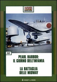Libro Pearl Harbor: il giorno dell'infamia-La battaglia delle Midway. DVD di  - ean 9788871337838 - Hobby & Work Publishing