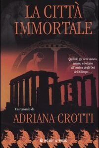 Libro città immortale di Adriana Crotti - ean 9788871338514 - Hobby & Work Publishing