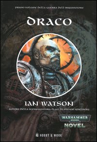 Libro Draco. La guerra dell'Inquisizione di Ian Watson - ean 9788871338545 - Hobby & Work Publishing