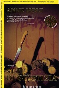 Libro Sete di giustizia di Anne Holt - ean 9788871338866 - Hobby & Work Publishing