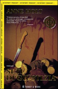 Libro Sete di giustizia di Anne Holt - ean 9788871338866 - Hobby & Work Publishing