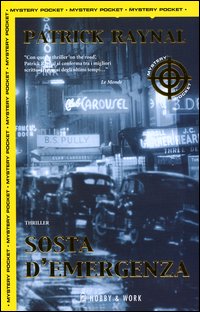 Libro Sosta d'emergenza di Patrick Raynal - ean 9788871338880 - Hobby & Work Publishing