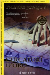 Libro Cercatori d'oro di Thierry Jonquet - ean 9788871338897 - Hobby & Work Publishing