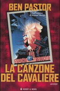 Libro canzone del cavaliere di Ben Pastor - ean 9788871338958 - Hobby & Work Publishing