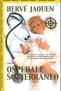 Libro Ospedale sotterraneo di Hervé Jaouen - ean 9788871338989 - Hobby & Work Publishing