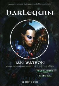 Libro Harlequin. La guerra dell'Inquisizione di Ian Watson - ean 9788871339436 - Hobby & Work Publishing