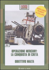 Libro Operazione Mercury: la conquista di Creta-Obiettivo Malta. DVD di  - ean 9788871339511 - Hobby & Work Publishing
