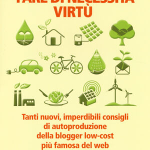 Libro Fare di necessita virtù. Tanti nuovi