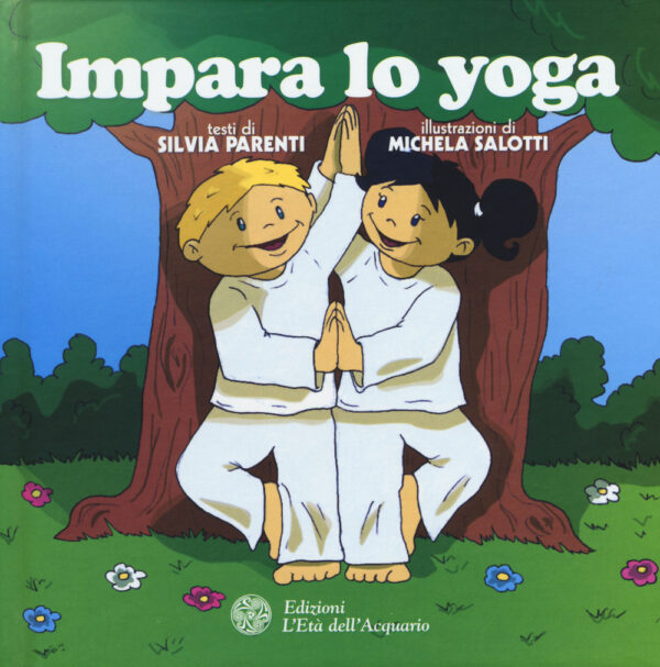 Libro Impara lo yoga di Silvia Parenti - ean 9788871365503 - L'Età dell'Acquario